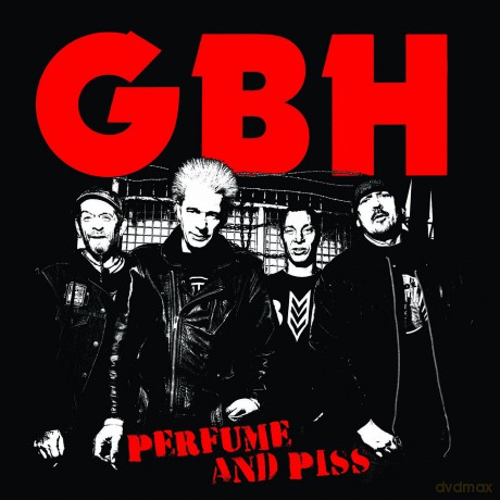 Gbh: Perfume And Piss [CD]