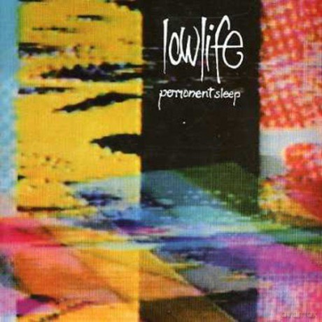 Lowlife: Permanent Sleep And Rain [CD]