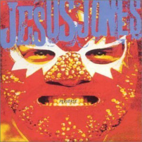 Jesus Jones: Perverse [CD]