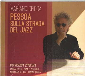 Mariano Deidda: Pessoa Sulla Strada Del Jazz [CD]