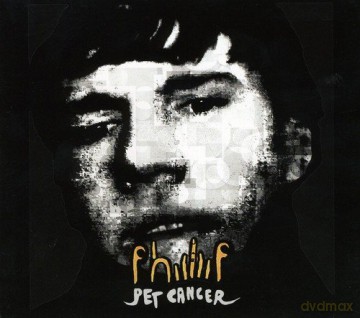Phiiliip: Pet Cancer [CD]