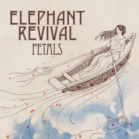 Elephant Revival: Petals [CD]