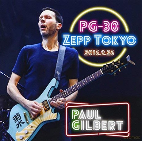 Paul Gilbert: Pg-30 Live At Zepp Tokyo 2016 [CD]
