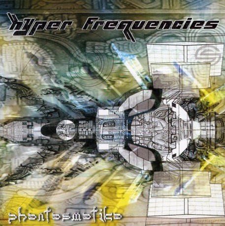 Hyper Frequencies: Phantasmatika [CD]