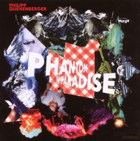 Philipp Quehenberger: Phantom in Paradise [CD]