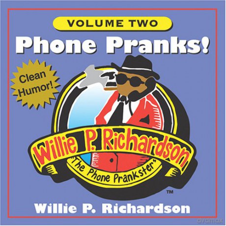 Willie Richardson: Phone Pranks 2 [CD]