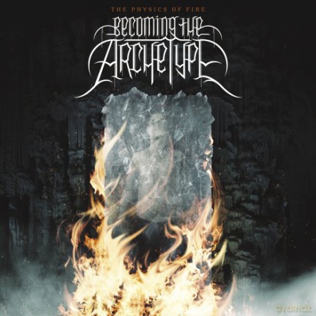 Becoming the Archetype: Physics of Fire, The [CD]