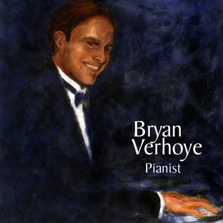 Bryan Verhoye: Pianist [CD]