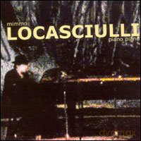 Mimmo Locasciulli: Piano Piano [CD]