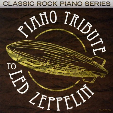 Piano Tribute to Led Zeppelin [CD]