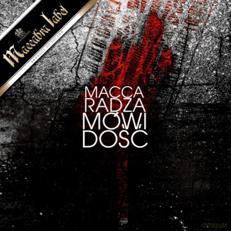 Macca Squad: Maccaradża mówi dość (digipack) [CD]