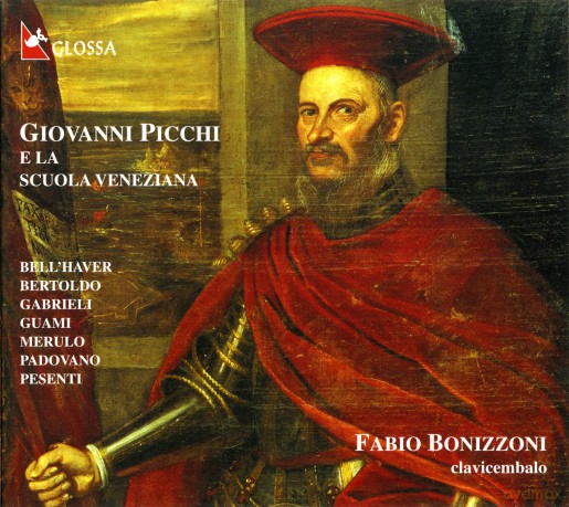 Harpsichord Fabio Bonizzoni: Picchi - E La Scuola Veneziana [CD]