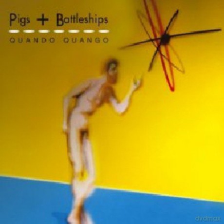 Quando Quango: Pigs + Battleships [CD]