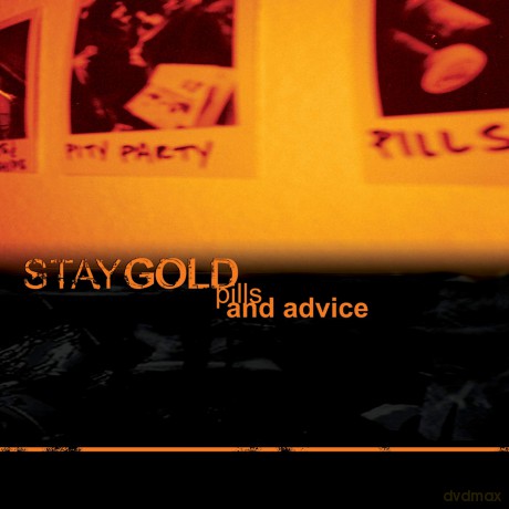 Stay Gold: Pills and Advice [CD]