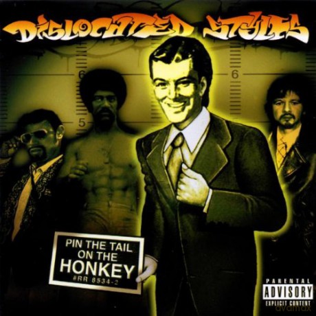 Dislocated Styles: Pin The Tail On The Honkey [CD]