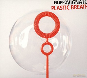 Vignato: Plastic Breath [CD]