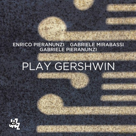 Enrico Pieranunzi: Play Gershwin [CD]