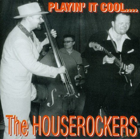 The Houserockers: Play It Cool [CD]