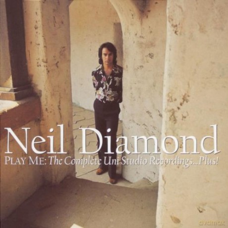Neil Diamond: Play Me: The Complete Uni Studio Recordings...plus! [3CD]