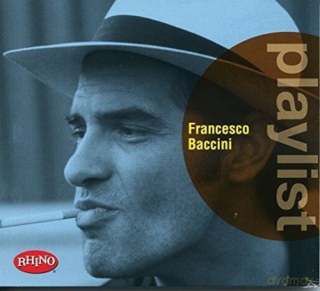 Francesco Baccini: Playlist: Francesco Baccini [CD]