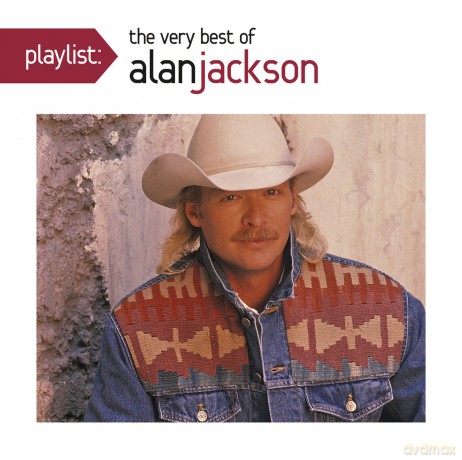 Alan Jackson: Playlist: The Very Best of Alan Jackson [CD]