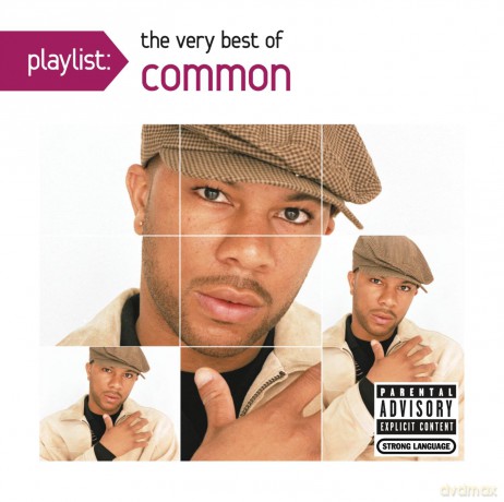 Common: Playlist: The Very Best of Common [CD]