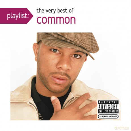 Common: Playlist: The Very Best of Common [CD]