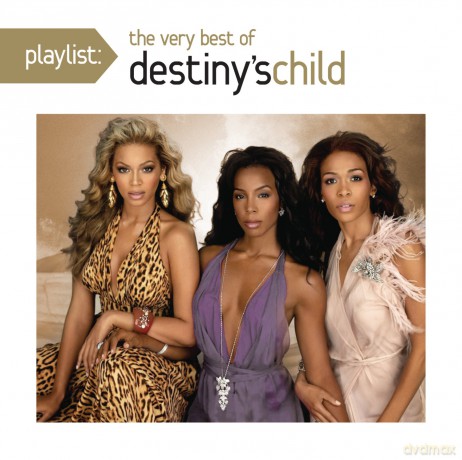 Destiny's Child: Playlist: The Very Best of Destiny's Child [CD]
