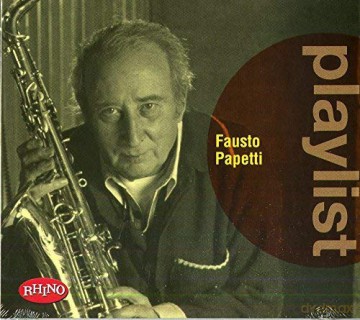 Fausto Papetti: Playlist:Fausto Papetti [CD]