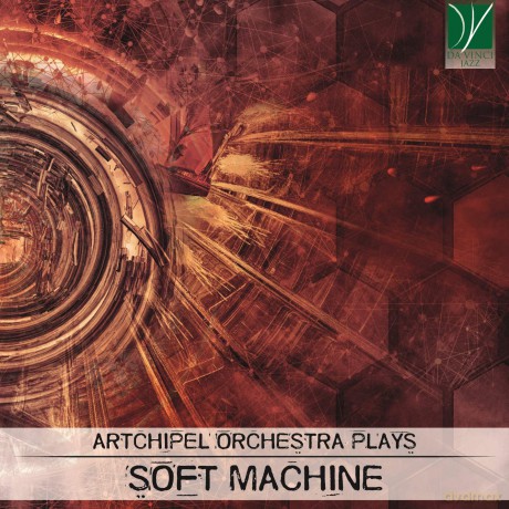 Artchipel Orchestra: Plays Soft Machine [CD]