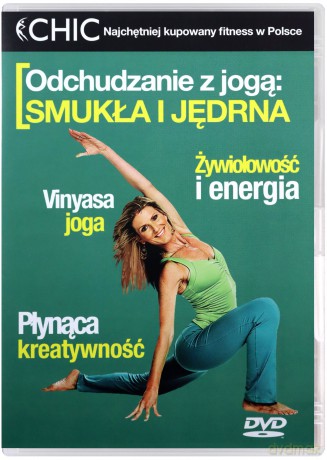 Chic - Odchudzanie z Jogą: Smukła i jędrna [DVD]