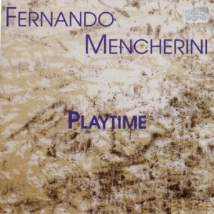 F. Mencherini: Playtime [CD]