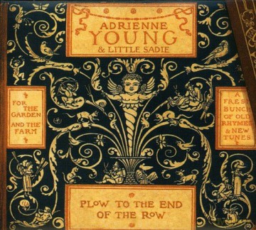 Adrienne Young: Plow to the End of the Row [CD]