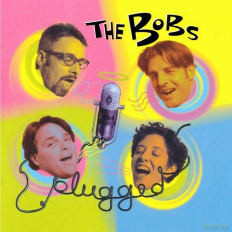 The Bobs: Plugged [CD]