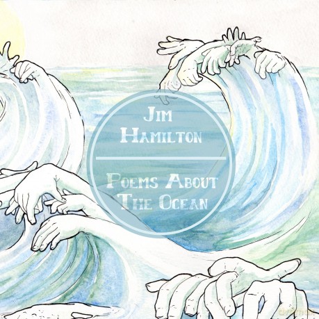 Jim Hamilton: Poems About the Ocean [CD]