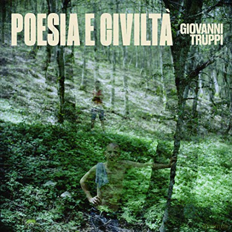Truppi Giovanni: Poesia E Civilta' [CD]