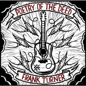Frank Turner: Poetry Of The Deed [CD]