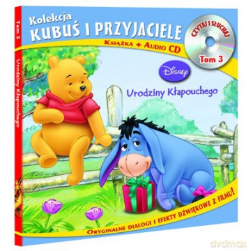 Kubuś i Przyjaciele Tom 3: Urodziny Kłapouchego [AUDIOBOOK] [KSIĄŻKA]+[CD]