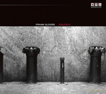 Frank Glover: Politico [CD]