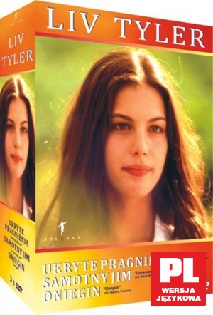 Liv Tyler: Ukryte Pragnienia / Oniegin / Samotny Jim [BOX] [3DVD]