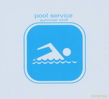 Pool Service - Summer Chill [CD]