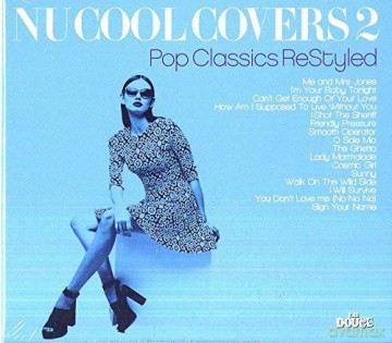 Nu Cool Covers 2: Pop Classics Restyled [CD]