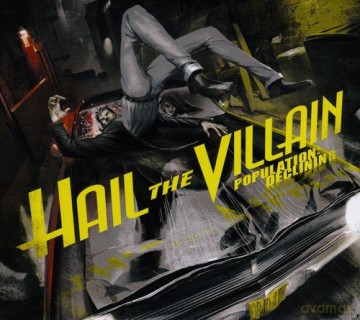 Hail the Villain: Population: Declining [CD]