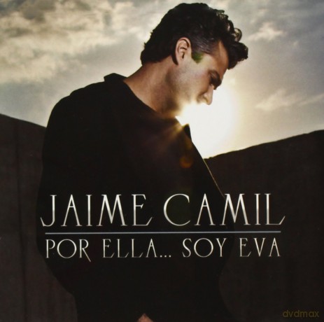 Jaime Camil: Por Ella Soy Eva [CD]