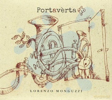 Monguzzi Lorenzo E Paolini Marco: Portaverta [CD]