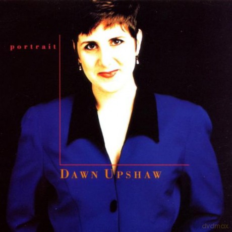 Dawn Upshaw: Portrait [CD]