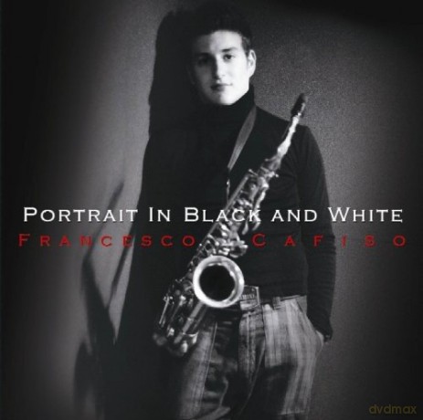 Francesco Cafiso: Portrait in Black and White [CD]