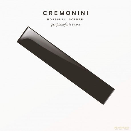 Cesare Cremonini: Possibili Scenari Per Pianoforte E Voce [CD]