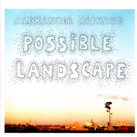 Alexander Rishaug: Possible Landscapes [CD]