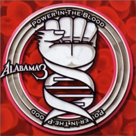 Alabama 3: Power in the Blood [CD]